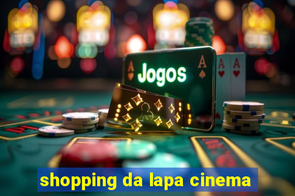 shopping da lapa cinema